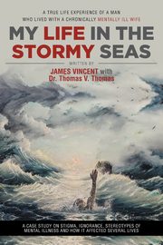 My Life in The Stormy Seas, Vincent James