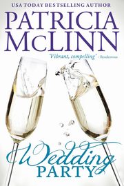 Wedding Party (The Wedding Series, Book 2), McLinn Patricia