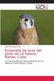 Ensamble de aves del pinar de La Sabina, Banao, Cuba, Hernndez-Mu?oz Abel