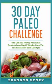 30 Day Paleo Challenge, Henry Brandon