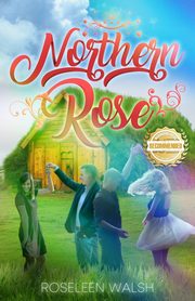 Northern Rose, Walsh Roseleen