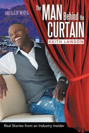 The Man Behind The Curtain, Lawson Keith
