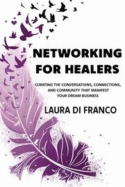 Networking for Healers, Di Franco Laura