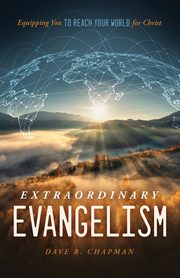 Extraordinary Evangelism, Chapman Dave R