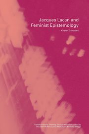 Jacques Lacan and Feminist Epistemology, Campbell Kirsten