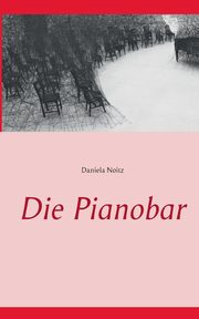 Die Pianobar, Noitz Daniela