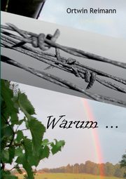 Warum..., Reimann Ortwin