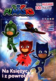 PJ Masks Przyklejam Odklejam Na Ksiyc i z powrotem, 