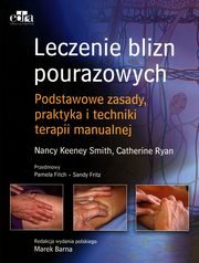 Leczenie blizn pourazowych, Keeney Smith Nancy, Ryan Cathy