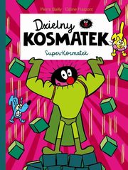 Dzielny Kosmatek Super Kosmatek, Bailly Pierre, Fraipont Cline