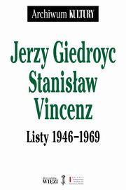 Listy 1946-1969, Giedroyc Jerzy, Vincenz Stanisaw