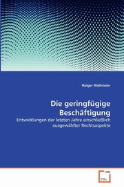 ksiazka tytu: Die geringfgige Beschftigung autor: Rdlmeier Holger