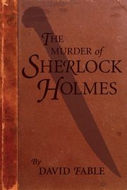 The Murder of Sherlock Holmes, Fable David