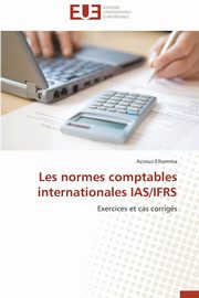 Les normes comptables internationales ias/ifrs, ELHAMMA-A