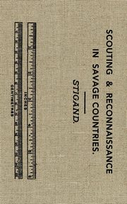 Scouting and Reconnaissance in Savage Countries, Stigand Chauncey Hugh