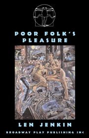Poor Folk's Pleasure, Jenkin Len