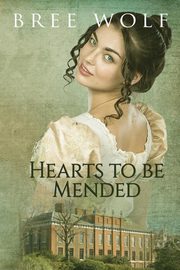 Hearts to Be Mended, Wolf Bree