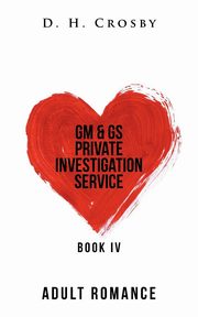 Gm & Gs Private Investigation Service, Crosby D. H.