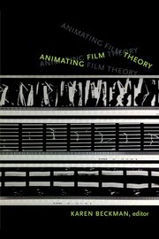 Animating Film Theory, 