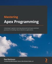 Mastering Apex Programming, Battisson Paul