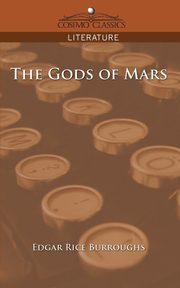 The Gods of Mars, Burroughs Edgar Rice