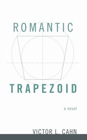 Romantic Trapezoid, Cahn Victor L.