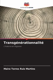 Transgnrationnalit, Torres Ruiz Martins Maira