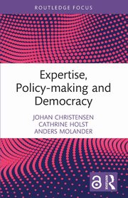Expertise, Policy-making and Democracy, Christensen Johan