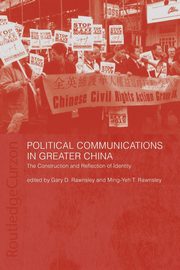 Political Communications in Greater China, 