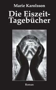 Die Eiszeit-Tagebcher, Karolsson Marie