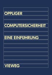 Computersicherheit, Rolf Oppliger