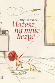 Moesz na mnie liczy, Tanco Miguel