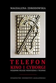 Telefon kino i cyborgi, Zdrodowska Magdalena