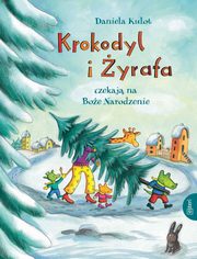 Krokodyl i yrafa czekaj na Boe Narodzenie, Kulot Daniela