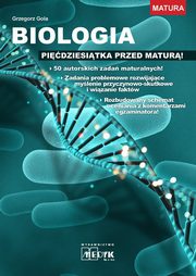 Biologia Pidziesitka przed matur!, Gola Grzegorz