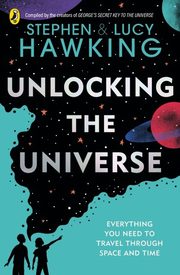 Unlocking the Universe, Hawking Stephen, Hawking Lucy