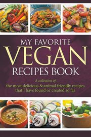 ksiazka tytu: My Favorite Vegan Recipes Book autor: Easy Journal