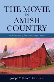 The Movie in Amish Country, Crawshaw Joseph 