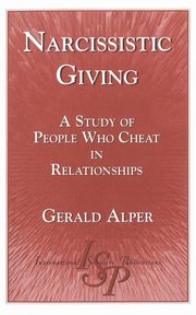 Narcissistic Giving, Alper Gerald