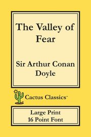 The Valley of Fear (Cactus Classics Large Print), Doyle Sir Arthur Conan