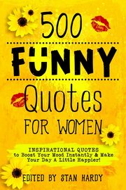 500 Funny Quotes for Women, 