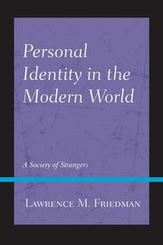 Personal Identity in the Modern World, Friedman Lawrence M.