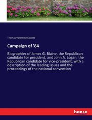 Campaign of '84, Cooper Thomas Valentine