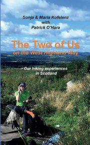 The Two of Us on the West Highland Way, Kofelenz Sonja