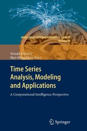 Time Series Analysis, Modeling and Applications, 