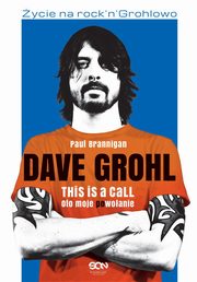 Dave Grohl Oto moje (po)woanie, Brannigan Paul