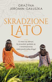 Skradzione lato, Jeromin-Gauszka Grayna