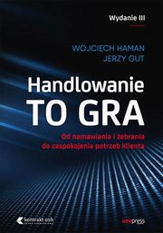 Handlowanie to gra, Wojciech Haman, Jerzy Gut