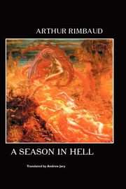 ksiazka tytu: A Season in Hell autor: Rimbaud Arthur