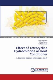 Effect of Tetracycline Hydrochloride as Root Conditioner, Bhardwaj Amit